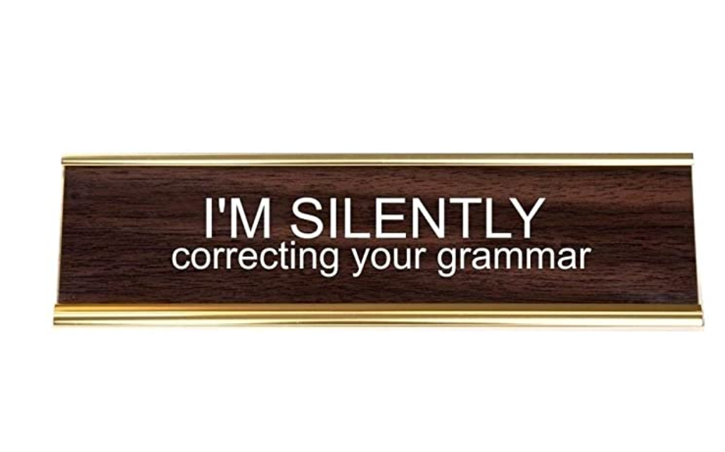 Silently Correcting Your Grammar Nameplate