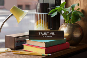 Trust Me, I'm A Lawyer Nameplate