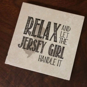 Relax and Let The Jersey Girl Coaster